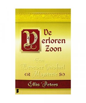 De verloren zoon (Een broeder Cadfael mysterie, Band 20)