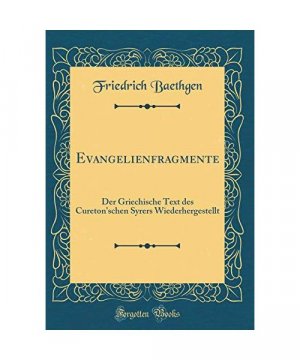 gebrauchtes Buch – Friedrich Baethgen – Evangelienfragmente