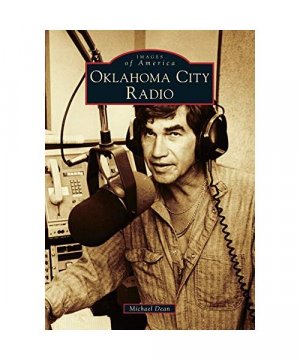 gebrauchtes Buch – Michael Dean – Oklahoma City Radio