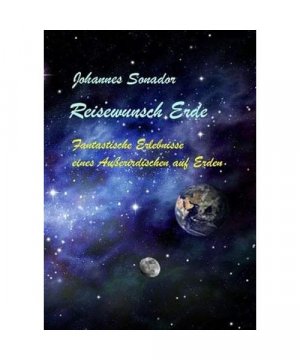 gebrauchtes Buch – Johannes Sonador – Reisewunsch Erde
