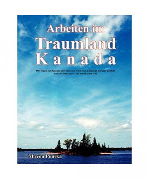 gebrauchtes Buch – Maxim Pouska – Arbeiten im Traumland Kanada