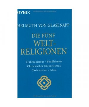 gebrauchtes Buch – Glasenapp, Helmuth von – Die fünf Weltreligionen