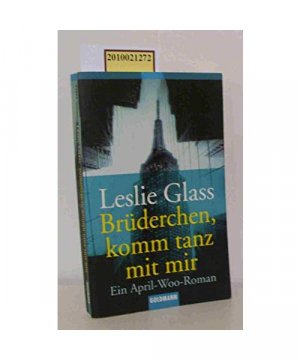 gebrauchtes Buch – Leslie Glass – Brüderchen, komm tanz mit mir.