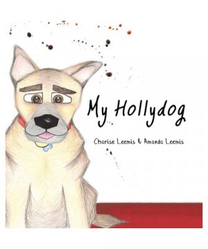 gebrauchtes Buch – Charise Leemis – My Hollydog