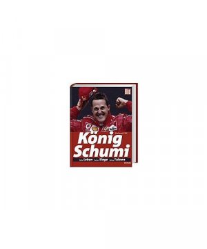 gebrauchtes Buch – Helmut Uhl – König Schumi