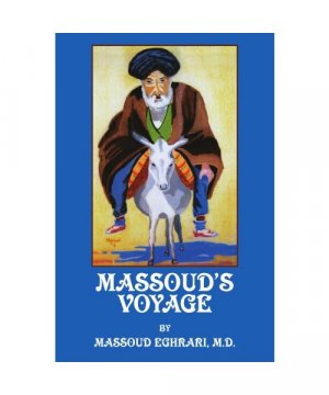gebrauchtes Buch – Massoud Eghrari M – MASSOUD'S VOYAGE