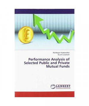 gebrauchtes Buch – Rishikaysh Kaakandikar – Performance Analysis of Selected Public and Private Mutual Funds