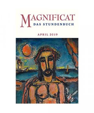 gebrauchtes Buch – MAGNIFICAT APRIL 2019