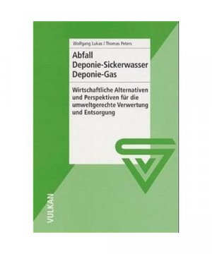 gebrauchtes Buch – Lukas, Wolfgang /Peters – Abfall - Deponie-Sickerwasser - Deponie-Gas