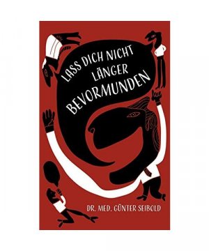 gebrauchtes Buch – Günter Seibold – Lass Dich nicht länger bevormunden