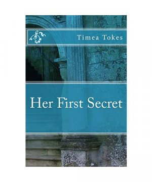 gebrauchtes Buch – Timea Tokes – Her First Secret (Her First and Last Secret Admirer, Band 1) gebrauchtes Buch – Timea Tokes – Her First Secret (Her First and Last Secret Admirer, Band 1)