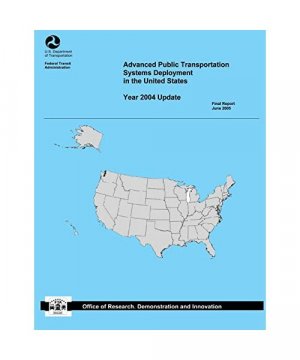 Advanced Public Transportation Systems Deployment in the United States: Year 2004 Update