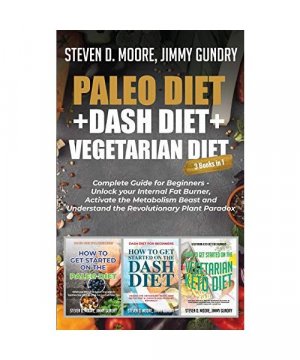 gebrauchtes Buch – Moore Steven D – Paleo Diet + Dash Diet + Vegetarian Diet