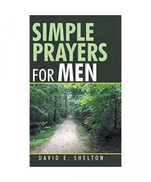 gebrauchtes Buch – David E. Shelton – Simple Prayers for Men
