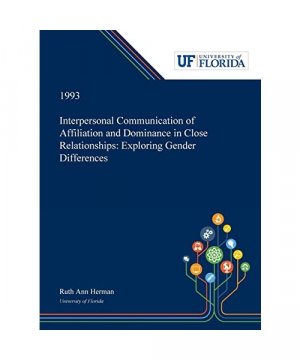 gebrauchtes Buch – Ruth Herman – Interpersonal Communication of Affiliation and Dominance in Close Relationships gebrauchtes Buch – Ruth Herman – Interpersonal Communication of Affiliation and Dominance in Close Relationships