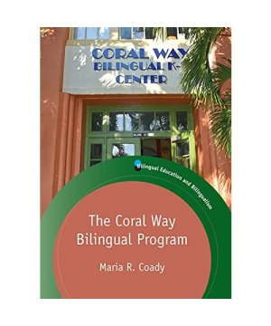 gebrauchtes Buch – Maria R. Coady – The Coral Way Bilingual Program