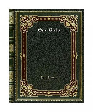 gebrauchtes Buch – Dio Lewis – Our Girls