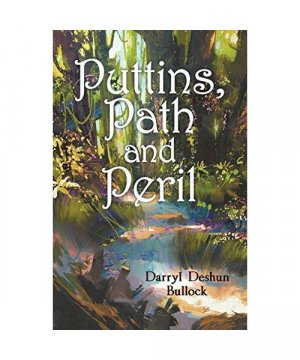 gebrauchtes Buch – Darryl Deshun Bullock – Puttins, Path and Peril