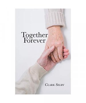 gebrauchtes Buch – Clark Selby – Together Forever (New Edition)