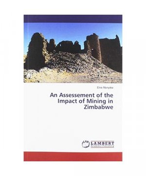 An Assessement of the Impact of Mining in Zimbabwe