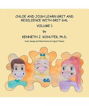 gebrauchtes Buch – Kenneth J. Kohutek Ph – Chloe and Josh Learn Grit and Resilience with Grit Gal