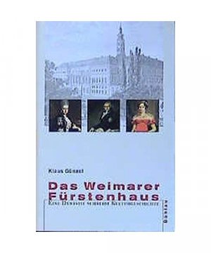 gebrauchtes Buch – Klaus Günzel – Das Weimarer Fürstenhaus