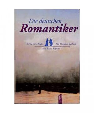 gebrauchtes Buch – Klaus Günzel – Die deutschen Romantiker