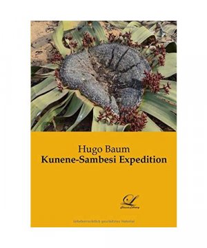 gebrauchtes Buch – Hugo Baum – Kunene-Sambesi Expedition