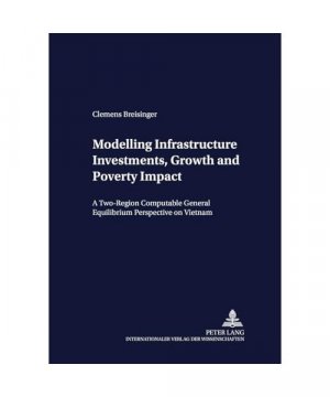 gebrauchtes Buch – Clemens Breisinger – Modelling Infrastructure Investments, Growth and Poverty Impact