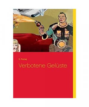 gebrauchtes Buch – S. Pomej – Verbotene Gelüste