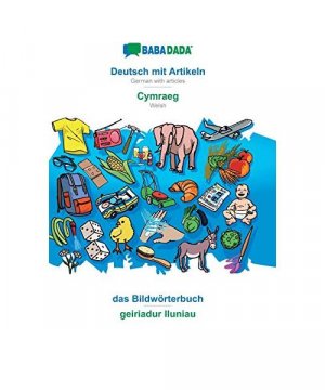 gebrauchtes Buch – Babadada Gmbh – BABADADA, Deutsch mit Artikeln - Cymraeg, das Bildwörterbuch - geiriadur lluniau