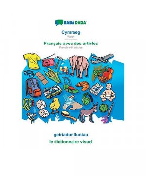 BABADADA, Cymraeg - Français avec des articles, geiriadur lluniau - le dictionnaire visuel