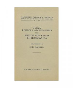 Gunzo, Epistola ad Augienses /Anselm von Besate, Rhetorimachia