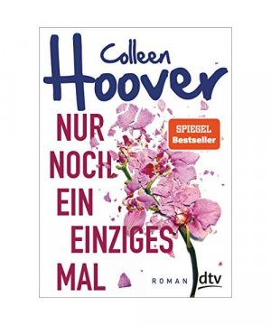 gebrauchtes Buch – Colleen Hoover – Nur noch ein einziges Mal