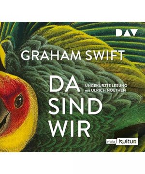 gebrauchtes Hörbuch – Graham Swift – Da sind wir