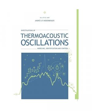 Investigations of Thermoacoustic Oscillations: Modeling, Identification