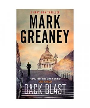 gebrauchtes Buch – Mark Greaney – Back Blast gebrauchtes Buch – Mark Greaney – Back Blast