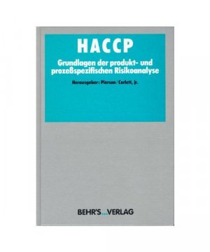 HACCP - Grundlagen der produkt- und prozessspezifischen Risikoanalyse