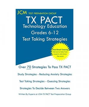 gebrauchtes Buch – Jcm-Tx Pact Test Preparation Group – TX PACT Technology Education Grades 6-12 - Test Taking Strategies