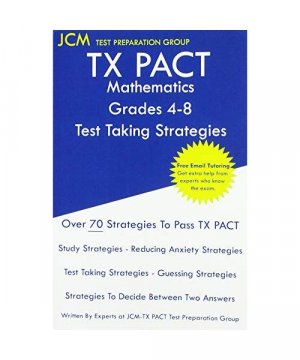 gebrauchtes Buch – Jcm-Tx Pact Test Preparation Group – TX PACT Mathematics Grades 4-8 - Test Taking Strategies