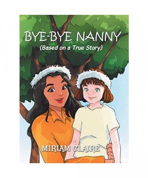 gebrauchtes Buch – Miriam Claire – Bye-Bye Nanny