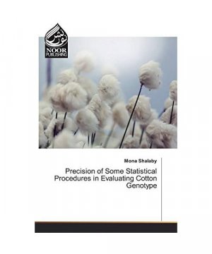 gebrauchtes Buch – Mona Shalaby – Precision of Some Statistical Procedures in Evaluating Cotton Genotype