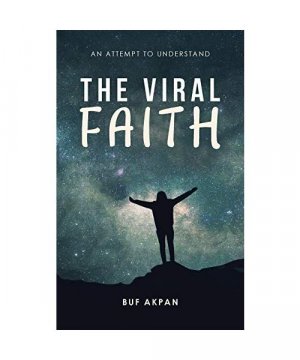 gebrauchtes Buch – Buf Akpan – The Viral Faith