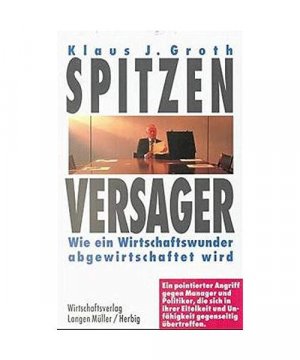 gebrauchtes Buch – Groth, Klaus J – Spitzenversager