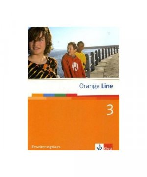 gebrauchtes Buch – Orange Line 3. Erweiterungskurs. Schülerbuch