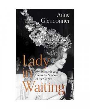 gebrauchtes Buch – Anne Glenconner – Lady in Waiting