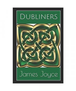 Dubliners: Illustrated Edition