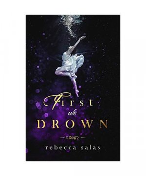 gebrauchtes Buch – Rebecca Salas – First We Drown