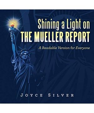 gebrauchtes Buch – Joyce Silver – Shining a Light on the Mueller Report