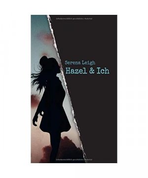 gebrauchtes Buch – Serena Leigh – Hazel & Ich